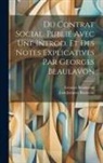 Georges Beaulavon, Jean-Jacques Rousseau - Du contrat social. Publié avec une introd. et des notes explicatives par Georges Beaulavon