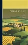 Francesco Algarotti - Opere Scelte; Volume 1