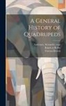Thomas Bewick, Alexander Anderson, Ralph or Beilby - A General History of Quadrupeds