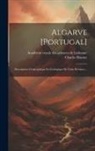Charles Bonnet, Académie Royale Des Sciences de Lisbon - Algarve [portugal]: Description Géographique Et Géologique De Cette Province