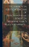 Anonymous - Oudheden En Gestichten Van De Bisschoppelyke Stadt En Meyerye Van 's Hertogenbosch