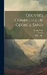 George Sand - Oeuvres Complètes De George Sand: La Daniella