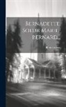 Henri Lasserre - Bernadette, Soeur Marie-bernard