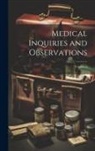 Anonymous - Medical Inquiries and Observations; Volume 3