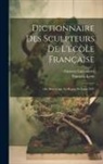 Stanislas Lami, Gustave Larroumet - Dictionnaire des sculpteurs de l'e&#769;cole franc&#807;aise: Du moyen a&#770;ge au re&#768;gne de Louis XIV