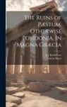 Thomas Major, J. -J (Jean-Jacques) Barthe&amp;769;lemy - The Ruins of Pæstum, Otherwise Posidonia, in Magna Græcia