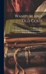Hervey Allen, Pforzheimer Bruce Rogers Collection, Bruce Rogers - Wampum and Old Gold