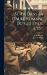 Jules Gilliéron, Jean Mongin - Scier dans la Gaule romane du sud et de l'est