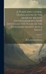 Richard Francis Burton - A Plain and Literal Translation of the Arabian Nights' Entertainments Now Entituled The Book of the Thousand Nights and a Night; Volume 7