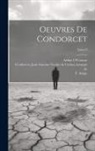 F. (François) Arago, Jean-Antoine-Nicolas de Ca Condorcet, Arthur O'Connor - Oeuvres de Condorcet; Tome 3