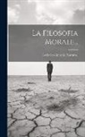 Lodovico Antonio Muratori - La Filosofia Morale