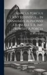 Ad M de Sukoviz - Marcus Porcius Cato Redivivus ... In Hannibale Alphonso Emanuele S. R. Imp. Principe A Porcia: Seu Genealogia Historica Porciae Prosapiae