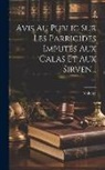 Voltaire - Avis Au Public Sur Les Parricides Imputés Aux Calas Et Aux Sirven