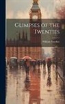 William B. Toynbee - Glimpses of the Twenties