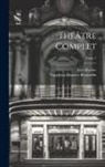 Napoléon Maurice Bernardin, Jean Racine - Théâtre complet; Tome 1
