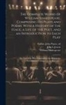John L. Jewett, William Shakespeare, John Payne Collier - The Complete Works of William Shakespeare, Comprising His Plays and Poems, With a History of the Stage, a Life of the Poet, and an Introduction to Eac
