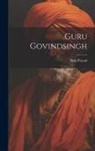 Beni Prasad - Guru Govindsingh