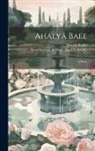 Joanna Baillie, Spottiswoodes &amp; Shaw (1849) Bkp Cu-B - Ahalya Baee: A Poem