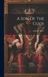Ambrose Bierce - A Son Of The Gods