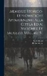 Carlo Muletti, Delfino Muletti - Memorie Storico-diplomatiche Appartenenti Alla Cittla Ed Ai Marchesi Di Saluzzo, Volume 5
