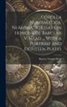 Barclay Vincent Head - Corolla numismatica, numismatic essays in honour of Barclay V. Head ... With a portrait and eighteen plates