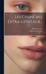 Alfred Fournier, Edmond Fournier - Les Chancres Extra-génitaux
