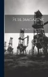 Anonymous - Fuel Magazine: The Coal Operators National Weekly; Volume 11