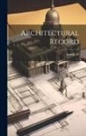 Anonymous - Architectural Record; Volume 25