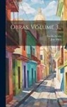 Cecilio Acosta, José Martí - Obras, Volume 3