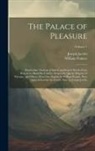 Joseph Jacobs, William ?- Painter - The Palace of Pleasure; Elizabethan Versions of Italian and French Novels From Boccaccio, Bandello, Cinthio, Straparola, Queen Magaret of Navarre, and