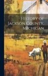 Anonymous - History of Jackson County, Michigan