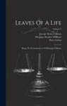 Percy Lefroy, Montagu Stephen Williams, George Henry Lamson - Leaves Of A Life: Being The Reminiscences Of Montagu Williams; Volume 2