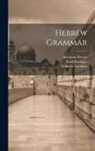 Benjamin Davies, Wilhelm Gesenius, Emil Roediger - Hebrew Grammar