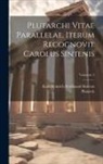 Plutarch, Karl Heinrich Ferdinand Sintenis - Plutarchi Vitae parallelae. Iterum recognovit Carolus Sintenis; Volumen 3