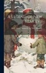 Mary Lanman Douw Mrs Morris Ferris - A Legend of New Year Eve