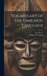 William H. Sanders, W. E. Joint Author Fay - Vocabulary of the Umbundu Language