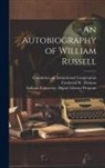 Committee on Institutional Cooperation, Indiana University Digital Library P, Frederick W. (Frederick Willi Thomas - An Autobiography of William Russell [electronic Resource]