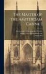 Max Lehrs, International Chalcographical Society, th Cent Master of the Housebook - The Master of the Amsterdam Cabinet