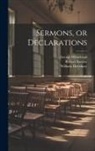 Robert Barclay, William Dewsbury, George Whitehead - Sermons, or Declarations