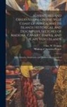 Making of America Project, Chas W. Thomas - Adventures and Observations on the West Coast of Africa, and Its Islands [electronic Resource] Historical and Descriptive Sketches of Madeira, Canary