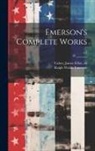 Ralph Waldo Emerson, James Elliot Cabot - Emerson's Complete Works; v.1