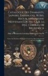Duke Of Brunswick-Lu&amp;neburg Karlii - Catalogue des diamants, saphirs, e&#769;meraudes, rubis, bijoux, argenterie provenant de feu S.A.R. le duc Charles de Brunswick: Vente aux enche&#768