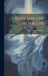 Andrew Jackson Davis - Death and the After-life