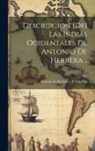 Antonio de D. Herrera Y. Tordesillas - Descripcion [de] las Indias Ocidentales de Antonio de Herrera ..; 1