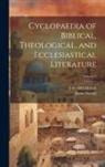 John Mcclintock, James Strong - Cyclopaedia of Biblical, Theological, and Ecclesiastical Literature; Volume 8