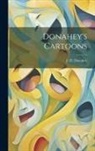 J. H. (James Harrison) Donahey - Donahey's Cartoons