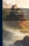 J. P. (John Patterson) Maclean - The Family of Maclean