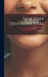 Anonymous - New York Dental Journal; 5, (1862-1864)