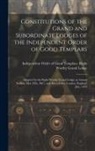 Independent Order of Good Templars R - Constitutions of the Grand and Subordinate Lodges of the Independent Order of Good Templars [microform]: Adopted by the Right Worthy Grand Lodge, at A