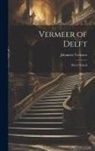 Johannes Vermeer - Vermeer of Delft: Dutch School